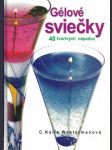 Gélové sviečky - 40 tvorivých nápadov - náhled