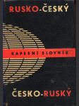 Rusko-český česko-ruský kapesní slovník dvořáková jelizaveta, kolafová věra, pleský rostislav, šroufková miloslava - náhled