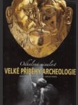 Velké příběhy archeologie - náhled