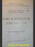 Forum romanum und palatin - bartoli alfonso - náhled