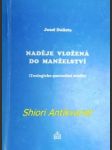 Naděje vložená do manželství ( teologicko-pastorální studie ) - dolista josef - náhled