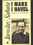 I marx i havel šabata jaroslav - náhled