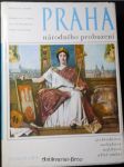 Praha národního probuzení : čtvero knih o Praze : architektura, sochařství, malířství, užité umění - náhled