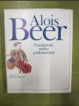 Alois Beer: Památnosti mého podomování - náhled