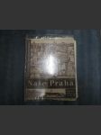 Naše Praha (Vlastivědný časopis pro mládež). Ročník 5, číslo 1 - 10 - náhled