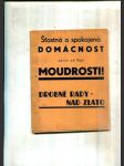 Šťastná a spokojená domácnost závisí od Vaší moudrosti! (Drobné rady nad zlato) - náhled