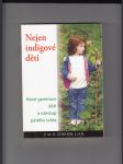 Nejen indigové děti (Nové generace dětí a vzestup pátého člověka) - náhled