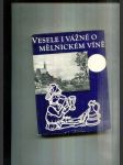 Vesele i vážně o mělnickém víně - náhled