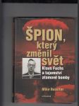 špion, který změnil svět - Klaus Fuchs a tajemství atomové bomby - náhled