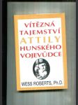 Vítězná tajemství Attily, hunského vojevůdce - náhled