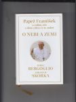 Papež František o nebi a zemi (O rodině, víře a úloze církve ve 21. století) - náhled