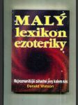 Malý lexikon ezoteriky (Nejrozmanitější záhadné jevy kolem nás) - náhled