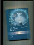 Cesty české alternativní léčby (Metody a osobnosti) - náhled