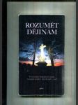 Porozumět dějinám (Vývoj česko-německých vztahů na našem území v letech 1848-1948) - náhled