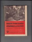 Úvod do studia člověka, společnosti a civilisace. Člověk a společnost na nižších stupních vývoje a kultury - náhled