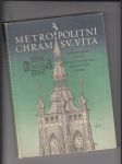 Metropolitní chrám sv. Víta (k šestistému výroční položení základu novostavby dómu 1344 - 1944) - náhled