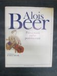 Alois Beer: Památnosti mého podomování - náhled