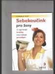 Sebekoučing pro ženy (Z nejpřísnější kritičky svou nejlepší poradkyní) - náhled