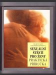 Sexuální štěstí pro ženy (Praktická příručka) - náhled