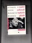 V rajské zahradě trpkých plodů (O životě a díle Bohumila Hrabala) - náhled