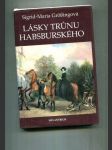 Lásky trůnu Habsburského - náhled