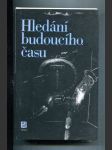 Hledání budoucího času (Antologie současné světové science fiction) - náhled