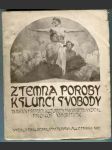 Z temna poroby k slunci svobody na našich předních kulturních pracovnících vyžádal Prokop Vavřínek, 3 sv. - náhled