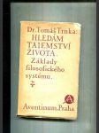 Hledám tajemství života (Základy filosofického systému) - náhled