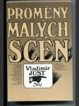 Proměny malých scén (Rozmluvy o vývoji a současné podobě českých autorských divadel malých jevištních forem) - náhled