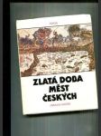 Zlatá doba měst českých - náhled