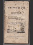 Der Macedonische Held in mahrer Gestalt / Entdekungen und besondere Heimlichkeiten der Mennspersonen und Frauenzimmer nebst zwey Gesprächen von dem Kaffe, Wein , u. s. w. - náhled