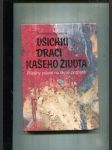 Všichni draci našeho života... (Příběhy psané na okraji propasti) - náhled