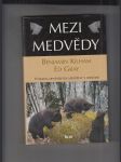 Mezi medvědy. Výchova opuštěných medvíďat v divočině - náhled