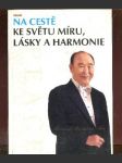 Na cestě ke světu míru, lásky a harmonie - náhled