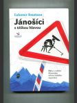 Jánošíci s těžkou hlavou (Mýty a realita Slovenska očima českého reportéra) - náhled