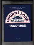 Osobní lodě na Vltavě  1865 - 1985 - náhled