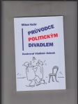 Průvodce politickým divadlem pro herce i diváky - náhled