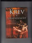 Krev a spravedlnost (Příběh pařížského lékaře, který se v 17. století stal průkopníkem krevní transfuze) - náhled