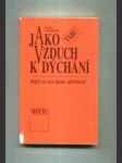 Jako vzduch k dýchání (Když se sex stane závislostí) - náhled