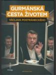 Gurmánská cesta životem václava postráneckého - náhled