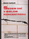 Sedem dní v bielom koncentráku - náhled