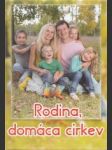 Rodina, domáca Cirkev. Liturgický rok v rodine. - náhled