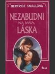 Nezabudni na mňa, láska - náhled