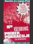 Všetko alebo nič : Príbeh pokračuje - náhled