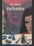 Veľkáčky - náhled