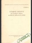 Učebné osnovy pre študijné odbory stredných odborných učilíšť - náhled