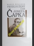 Prodloužený čas josefa čapka - šulcová marie - náhled