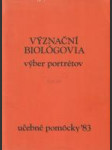 Význační biológovia - náhled