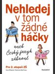 Nehledej v tom žádné háčky aneb český jazyk zábavně filsaková lucie - náhled