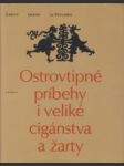 Ostrovtipné príbehy i veliké cigánstva a žarty - náhled